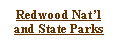 Text Box: Redwood Nat’l and State Parks