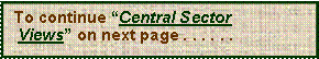 Text Box:  To continue “Central Sector  Views” on next page . . . . . .